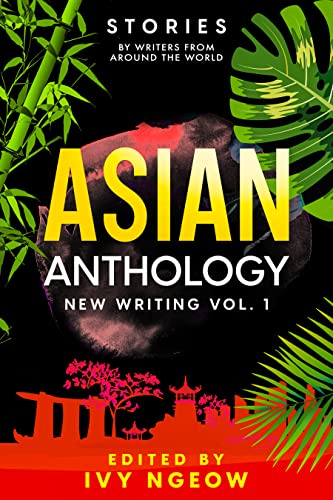 Asian Anthology: New Writing Vol.1